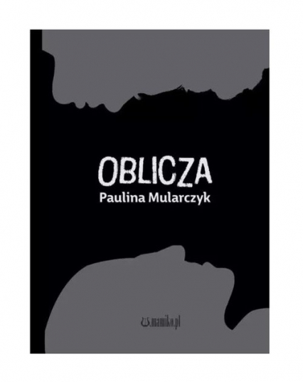 Oblicza - Paulina Mularczyk | okładka