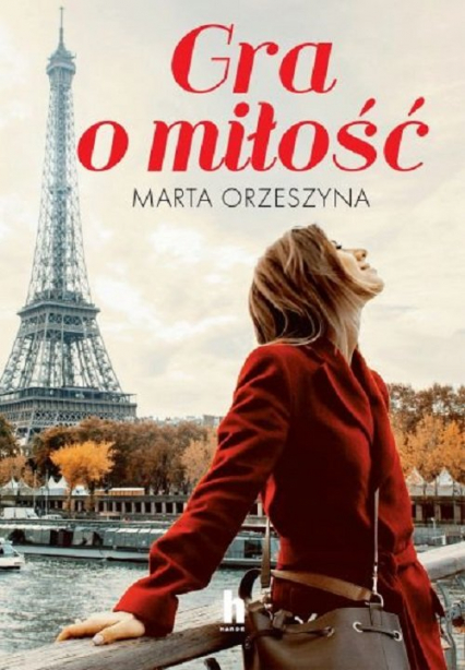 Gra o miłość - Marta Orzeszyna | okładka