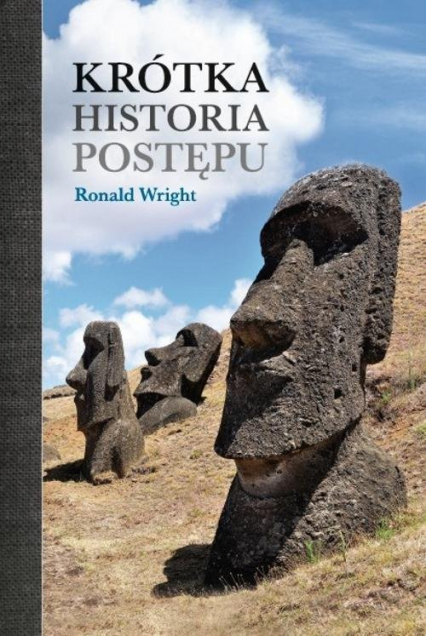 Krótka historia postępu - Ronald Wright | okładka