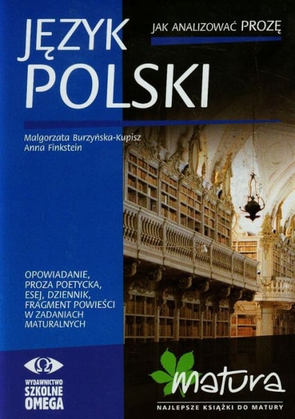 Język polski Jak analizować prozę - Burzyńska-Kupisz Małgorzata, Finkstein Anna | okładka