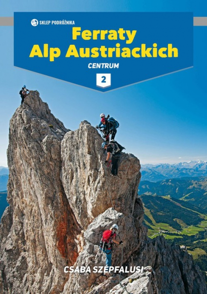 Ferraty Alp Austriackich Tom 2 Centrum - Csaba Szepfalusi | okładka