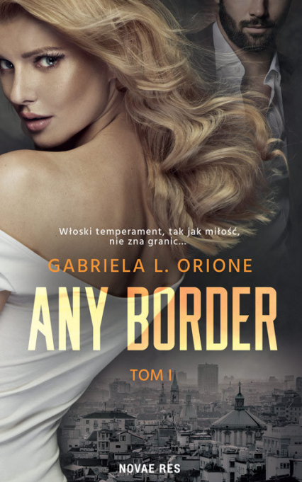 Any Border Tom 1 - Orione Gabriela L | okładka