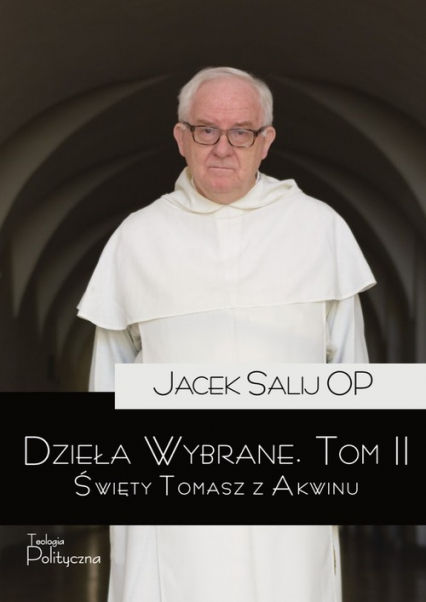 Dzieła wybrane Tom 2 Święty Tomasz z Akwinu - Jacek Salij | okładka
