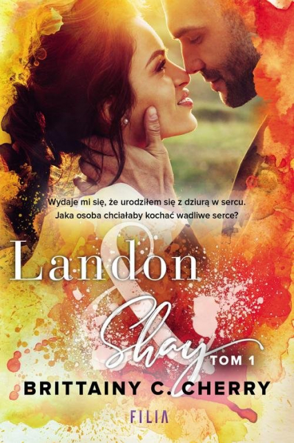 Landon & Shay Tom 1 - Brittainy C. Cherry | okładka