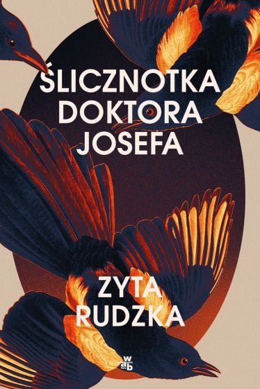 Ślicznotka doktora Josefa
 - Zyta Rudzka | okładka