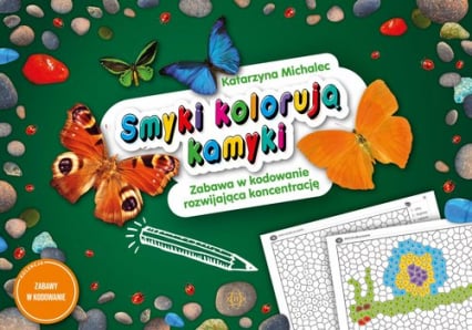 Smyki kolorują kamyki Zabawa w kodowanie rozwijająca koncentrację - Katarzyna Michalec | okładka