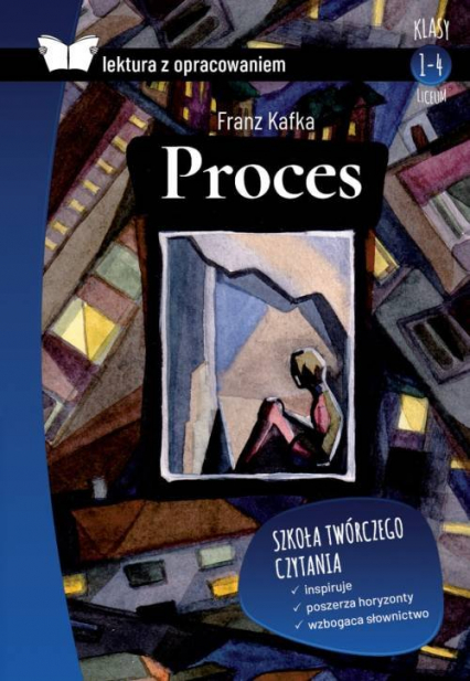 Proces Lektura z opracowaniem Klasy 1-4 Liceum - Franz Kafka | okładka