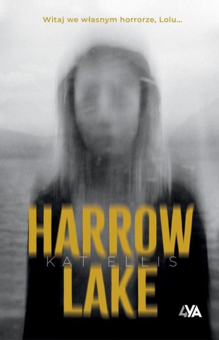 Harrow Lake - Kat Ellis | okładka