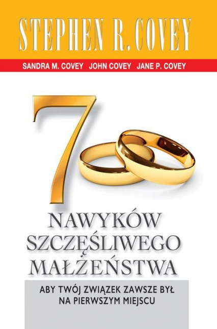 7 nawyków szczęśliwego małżeństwa Aby Twój związek zawsze był na pierwszym miejscu - Stephen R.  Covey | okładka