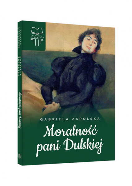 Moralność Pani Dulskiej bez opracowania - Gabriela Zapolska | okładka