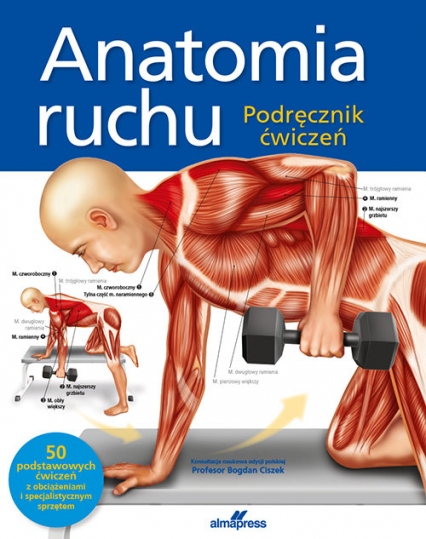 Anatomia ruchu Podręcznik ćwiczeń - Ken Ashwell | okładka