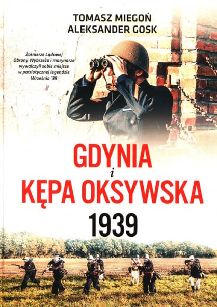 Gdynia i Kępa Oksywska 1939 - Gosk Aleksander, Miegoń Tomasz | okładka