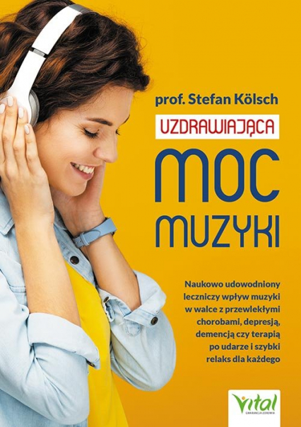 Uzdrawiająca moc muzyki - Stefan Kolsch | okładka