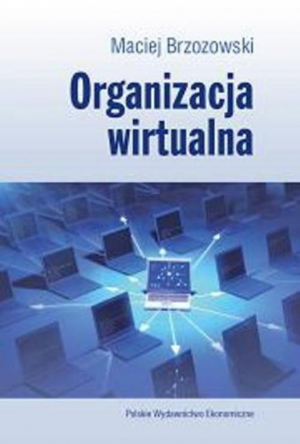 Organizacja wirtualna - Maciej Brzozowski | okładka