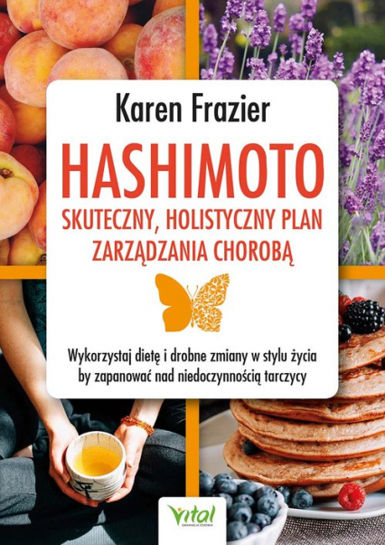 Hashimoto - skuteczny, holistyczny plan zarządzania chorobą - Frazier Karen | okładka