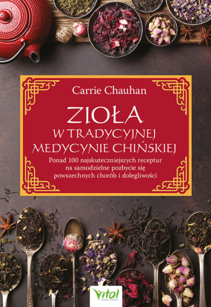 Zioła w Tradycyjnej Medycynie Chińskiej - Carrie Chauhan | okładka
