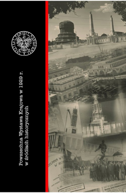 Powszechna Wystawa Krajowa z 1929 r. w źródłach historycznych - Magdalena Heruday-Kiełczewska | okładka