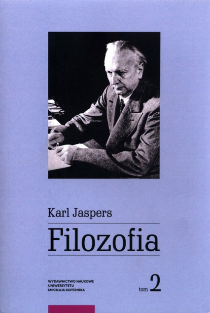 Filozofia Tom 2 Rozjaśnianie egzystencji - Karl Jaspers | okładka
