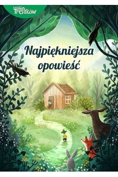 Najpiękniejsza opowieść. Rodzina Treflików
- | okładka