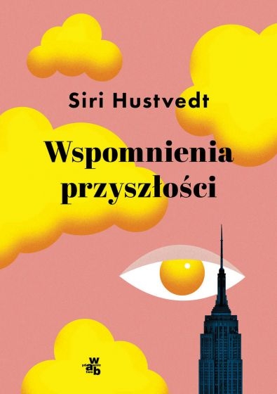 Wspomnienia przyszłości
 - Siri Hustvedt | okładka