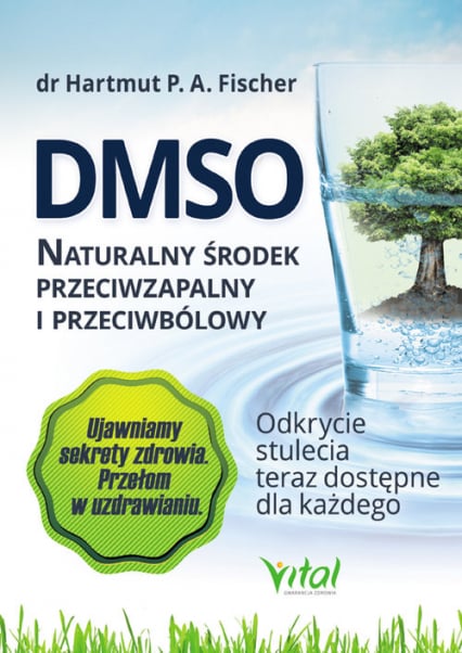DMSO naturalny środek przeciwzapalny i przeciwbólowy - Fischer Hartmut P. A. | okładka