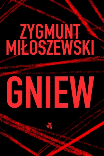 Gniew. Tom 3
 - Zygmunt Miłoszewski | okładka