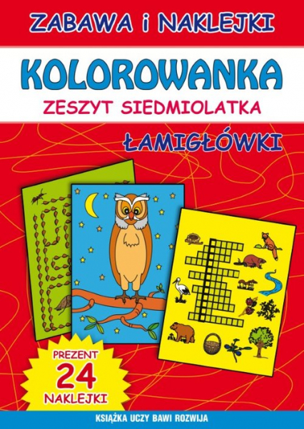 Kolorowanka zeszyt siedmiolatka Łamigłówki - Bindek Marta | okładka