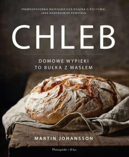 Chleb Domowe wypieki to bułka z masłem - Martin Johansson | okładka