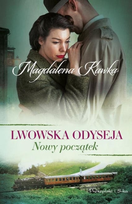 Nowy początek Lwowska odyseja Tom 3 - Magdalena Kawka | okładka