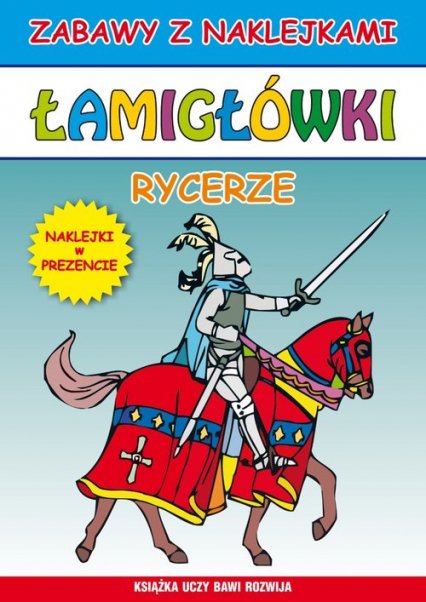 Łamigłówki Rycerze - Guzowska Beata; Tonder Krzysztof | okładka