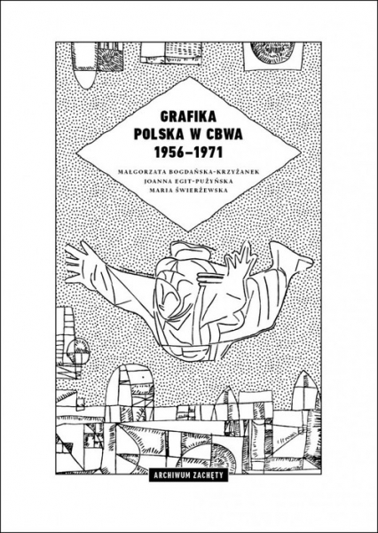 Grafika polska w CBWA 1956-1971 -  | okładka