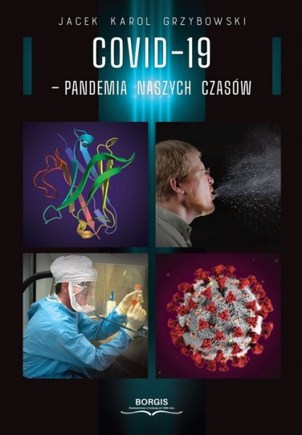 COVID-19 Pandemia naszych czasów - Grzybowski Jacek Karol | okładka