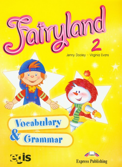 Fairyland 2 Vocabulary and Grammar Szkoła podstawowa - Dooley Jenny, Evans Virginia | okładka
