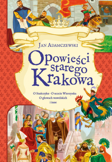 Opowieści starego Krakowa - Jan Adamczewski | okładka