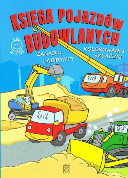 Księga pojazdów budowlanych Zagadki, kolorowanki, labirynty, szlaczki - Marek Regner | okładka