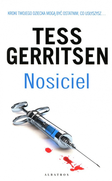 Nosiciel - Tess Gerritsen | okładka