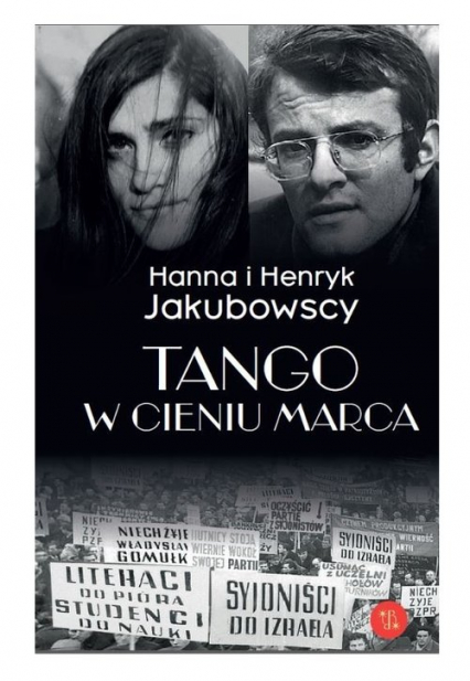 Tango w cieniu marca - Jakubowska Hanna, Jakubowski Henryk | okładka