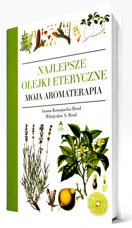 Najlepsze Olejki Eteryczne Moja Aromaterapia - Konopacka-Brud Iwona, Brud Władysław S. | okładka