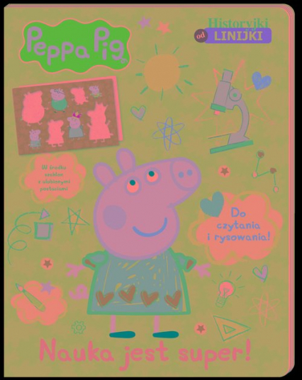Peppa Pig Historyjki od linijki Nauka jest super! Do czytania i rysowania! -  | okładka