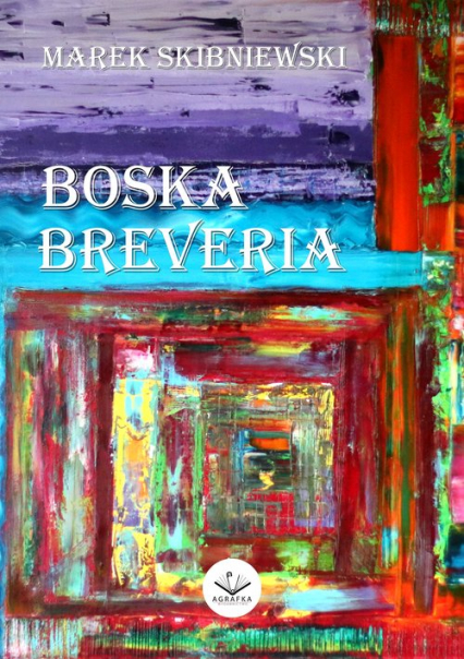 Boska Breveria - Marek Skibniewski | okładka