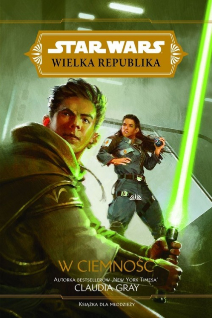 Star Wars Wielka Republika W ciemność - Claudia Gray | okładka