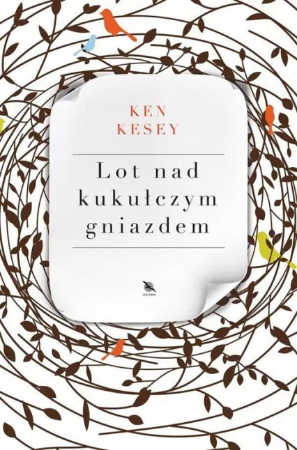 Lot nad kukułczym gniazdem - Ken Kesey | okładka