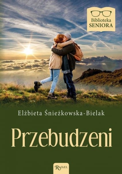 Przebudzeni Biblioteka Seniora - Elżbieta Śnieżkowska-Bielak | okładka