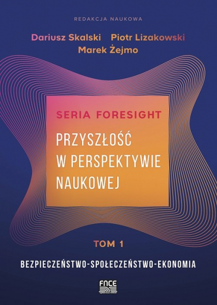 Przyszłość w perspektywie naukowej Tom 1 - Dariusz Skalski | okładka