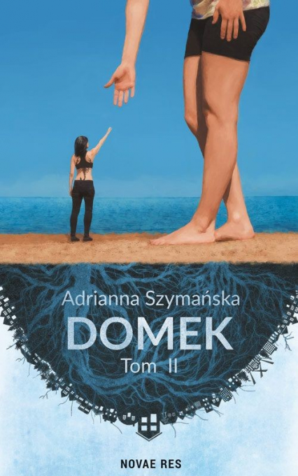 Domek Tom 2 - Adrianna Szymańska | okładka