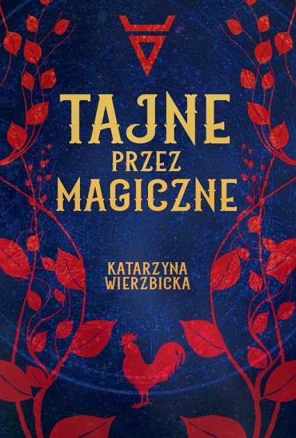 Tajne przez magiczne - Katarzyna Wierzbicka | okładka