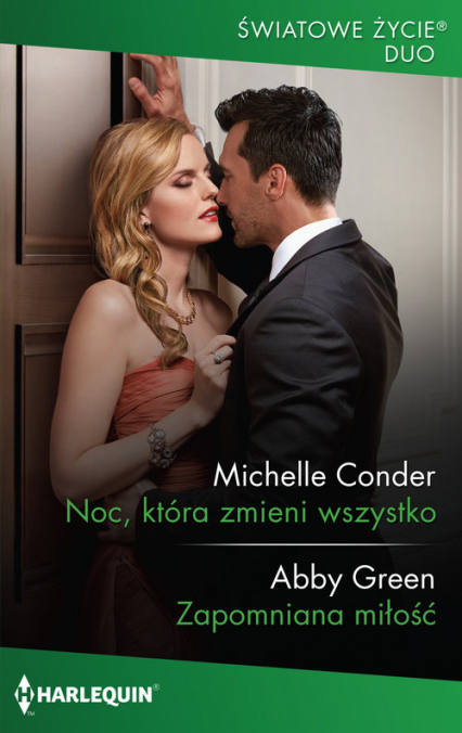 Noc, która zmieni wszystko / Zapomniana miłość - Abby Green, Conder Michelle | okładka