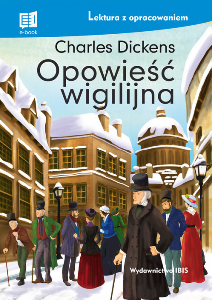 Opowieść wigilijna Lektura z opracowaniem - Charles Dickens | okładka