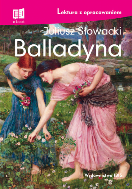 Balladyna Lektura z opracowaniem - Juliusz Słowacki | okładka