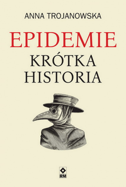 Epidemie Krótka historia - Anna Trojanowska | okładka